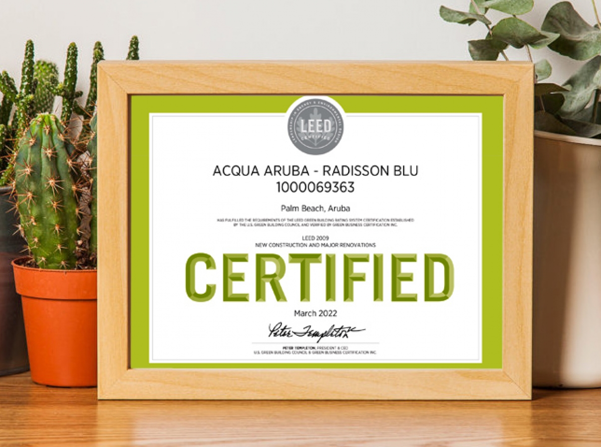 Radisson Blu Aruba a ricibi prestigioso certificacion LEED pa categoria di 'construccion nobo' y 'renovacionnan importante'