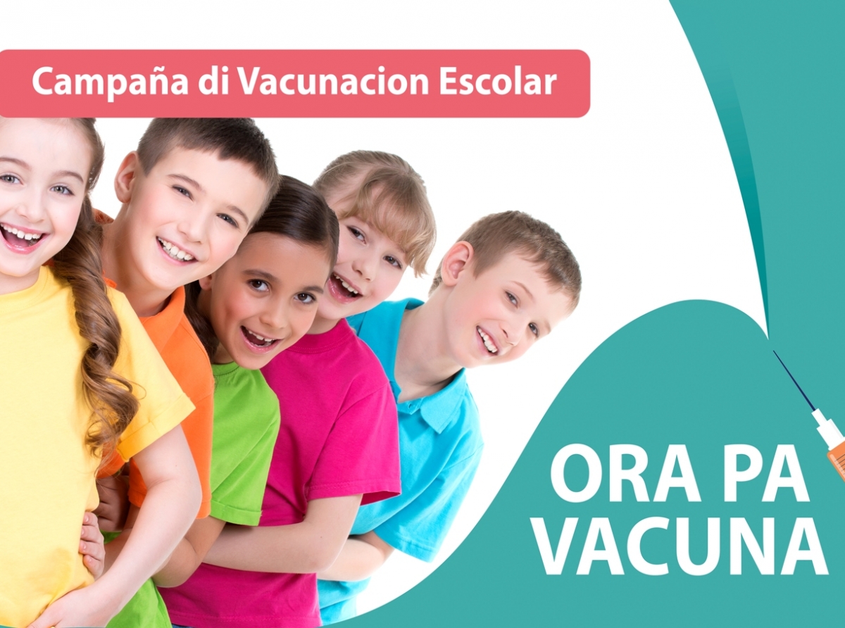 Campaña di Vacunacion Escolar ta bay cuminsa