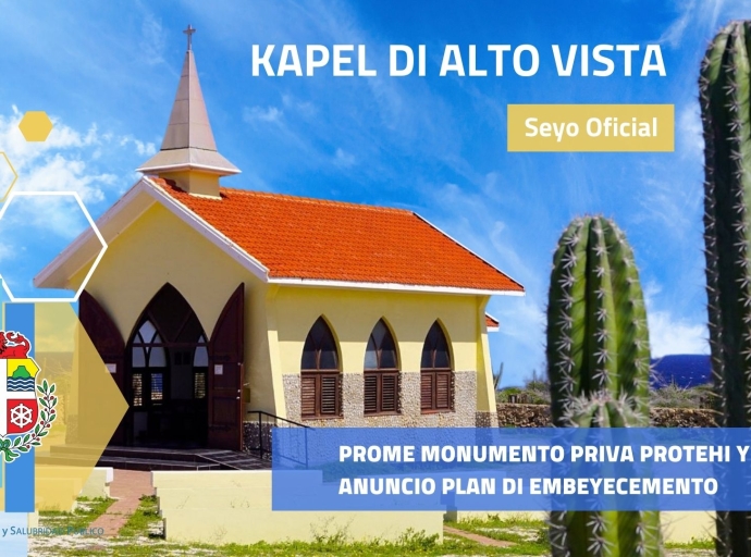 Kapel di Alto Vista a ricibi su seyo oficial y ta bira e prome monumento priva y protehi