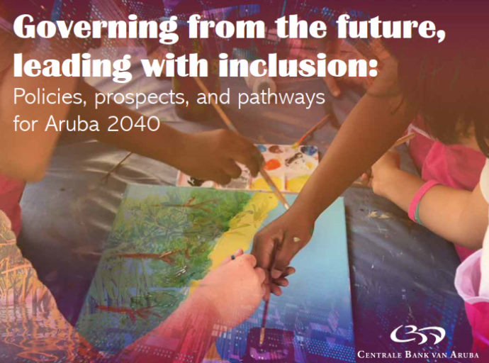 Banco Central di Aruba ta publica e segundo edicion di ‘Governing from the Future – Leading with Inclusion’