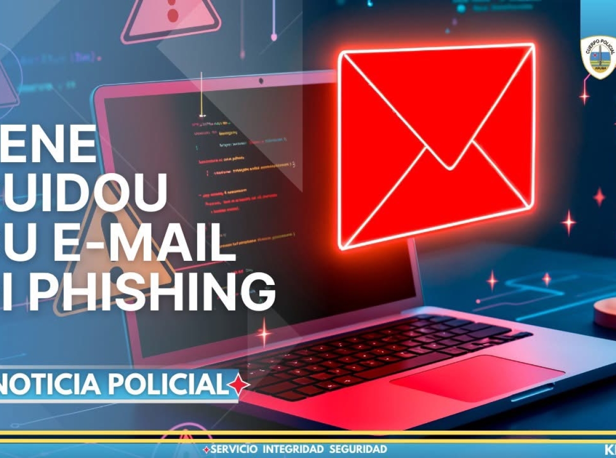 Cuerpo di Polis ta adverti pa tene cuidao cu e-mail di ‘Phishing’