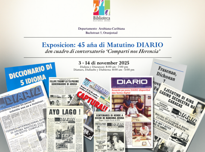 Exposicion special: 45 aña di Matutino DIARIO na Arubiana-Caribiana di Biblioteca Nacional