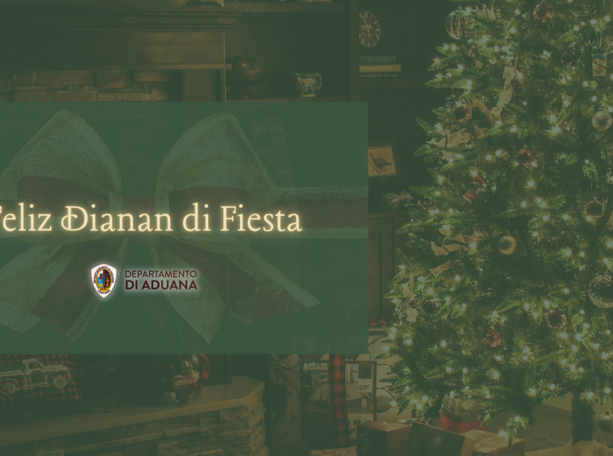 Departamento di Aduana ta informa riba nan orario di oficina y servicio pa dianan di Fiesta