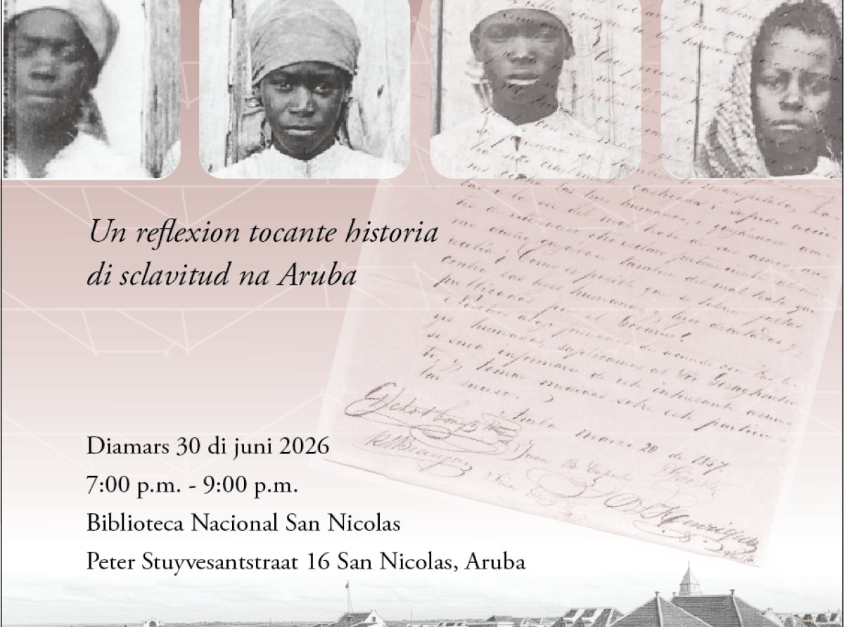 Un invitacion pa reflexiona riba historia di sclavitud na Aruba  y su legado den nos sociedad