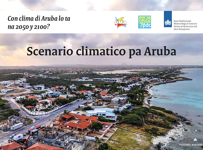 Rapport nobo di Scenario Climatico den idiomanan local lansa pa Caribe Hulandes